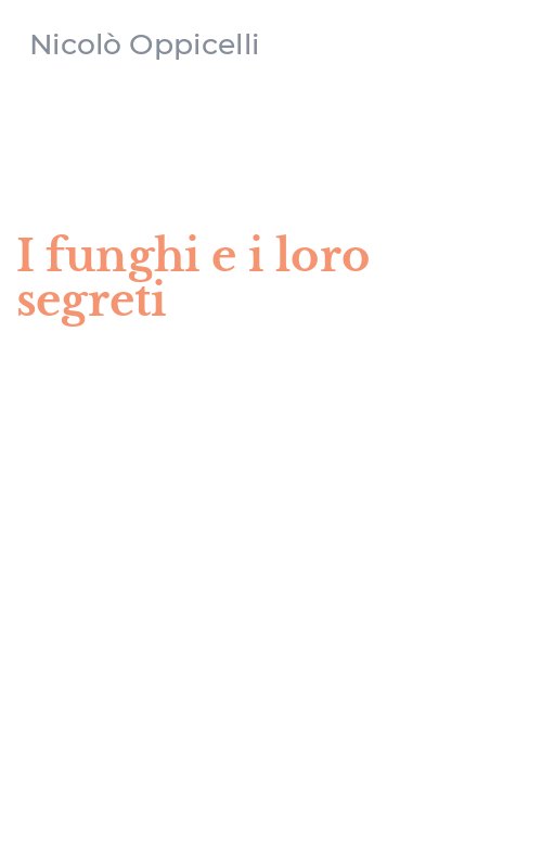 I funghi e i loro segreti