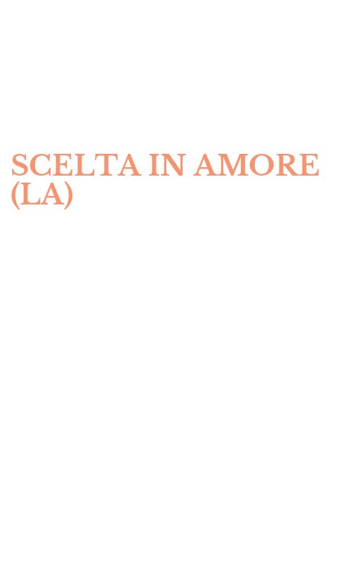 SCELTA IN AMORE (LA)