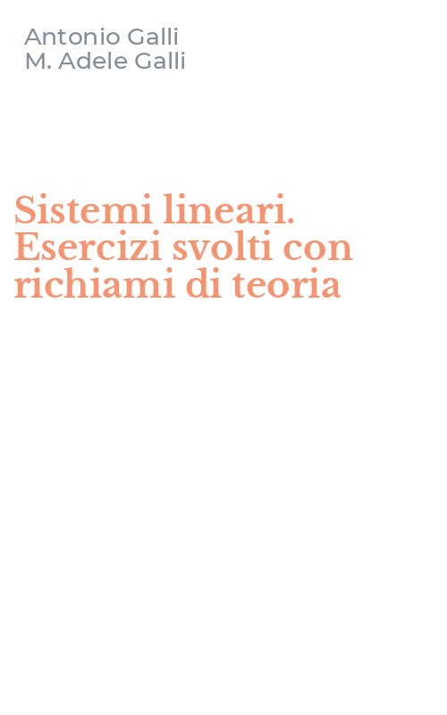 Sistemi lineari. Esercizi svolti con richiami di teoria