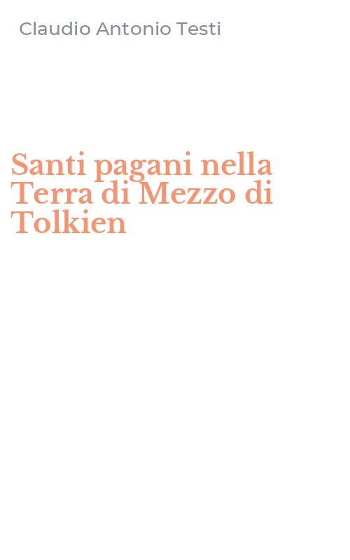 Santi pagani nella Terra di Mezzo di Tolkien