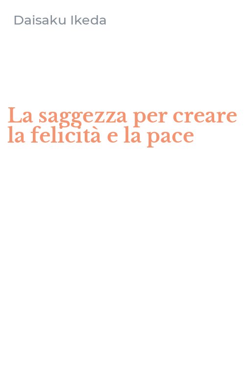 La saggezza per creare la felicità e la pace