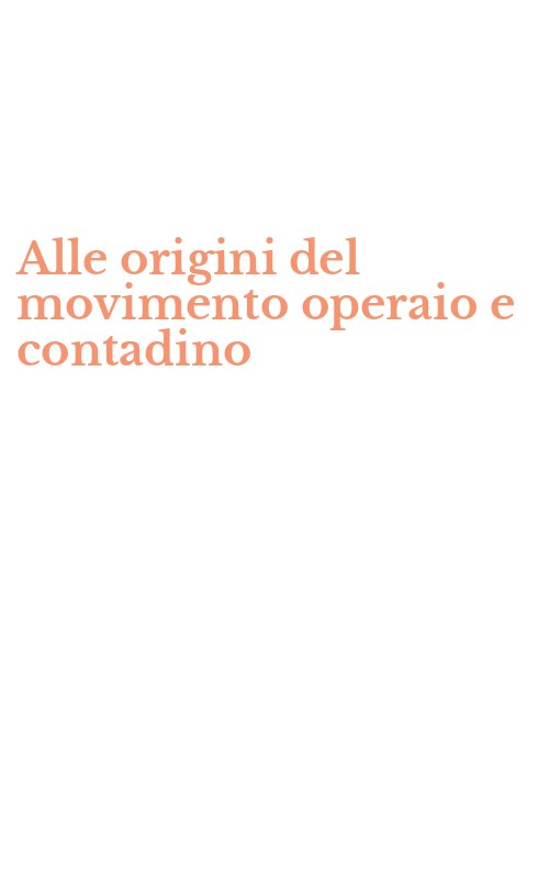 Alle origini del movimento operaio e contadino