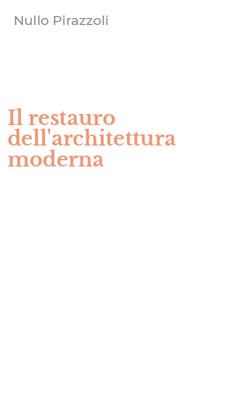 Il restauro dell'architettura moderna