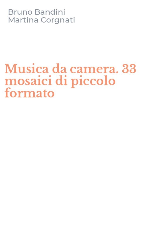 Musica da camera. 33 mosaici di piccolo formato