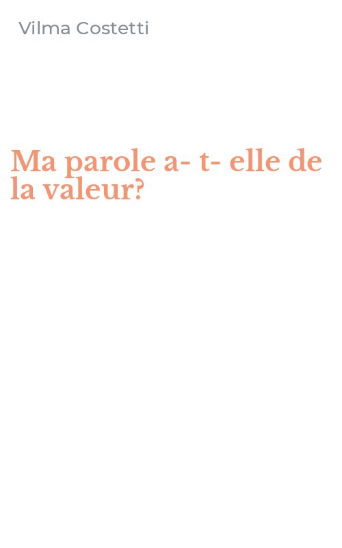 Ma parole a-t-elle de la valeur?