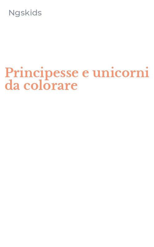 Principesse e unicorni da colorare