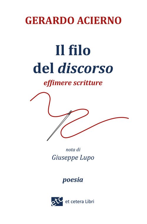 Il filo del discorso. Effimere scritture