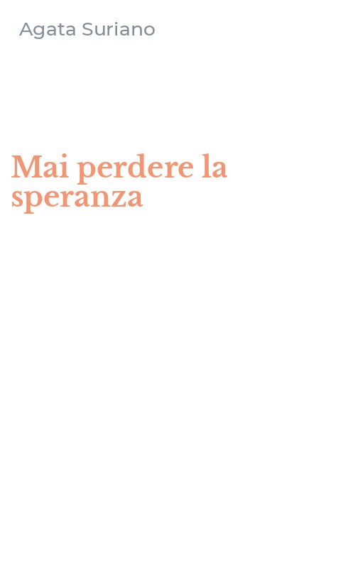 Mai perdere la speranza