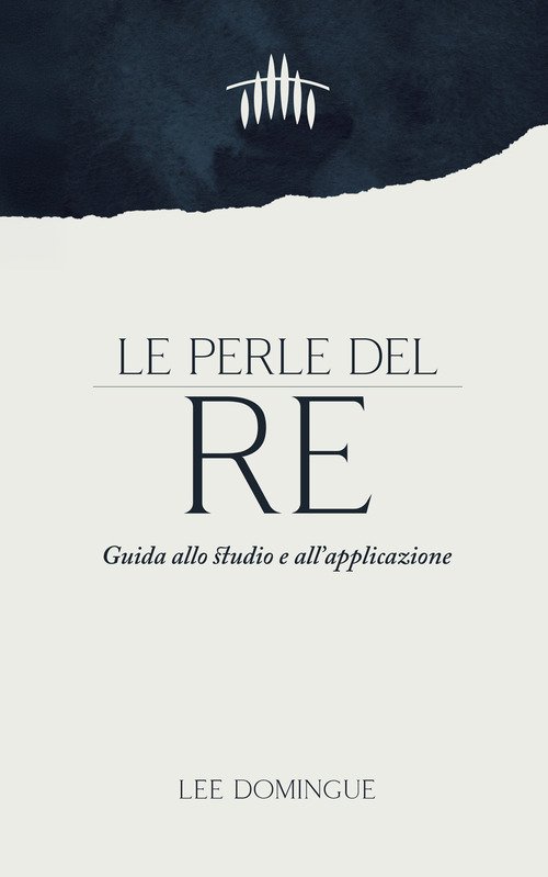 Le perle del re. Guida allo studio e all'applicazione