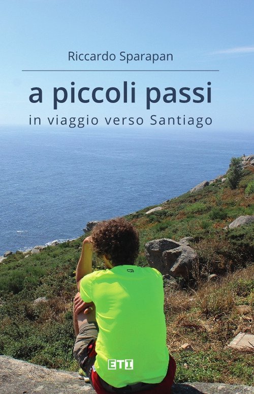 A piccoli passi. In viaggio verso Santiago