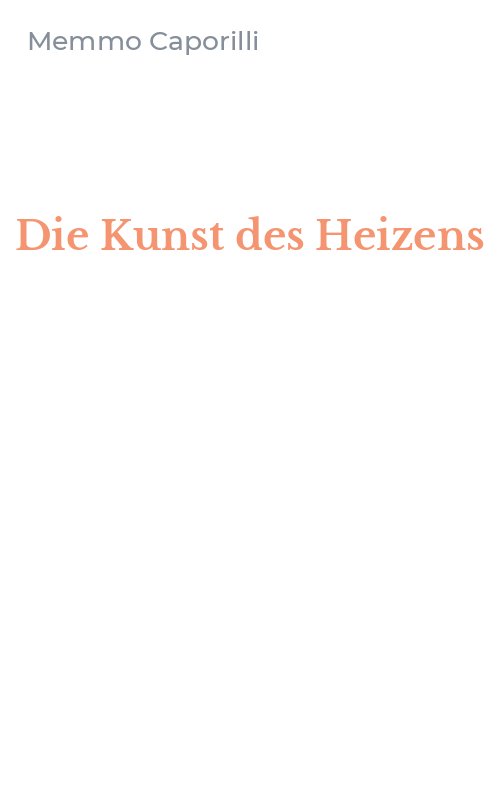 Die Kunst des Heizens