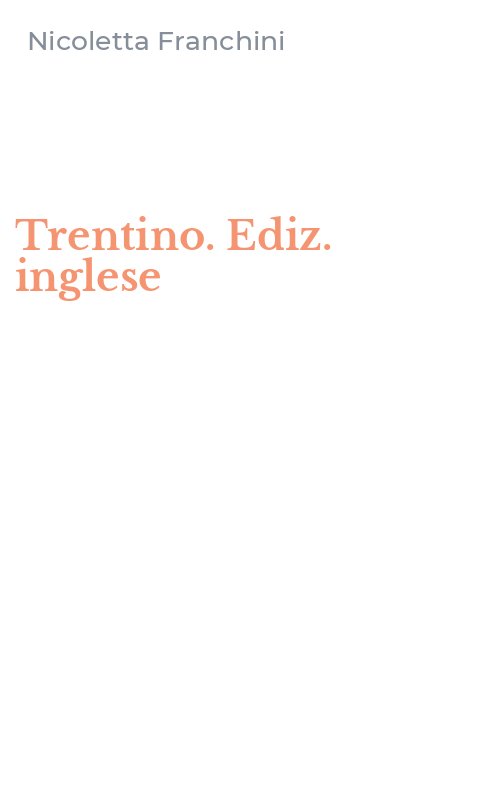 Trentino. Ediz. inglese
