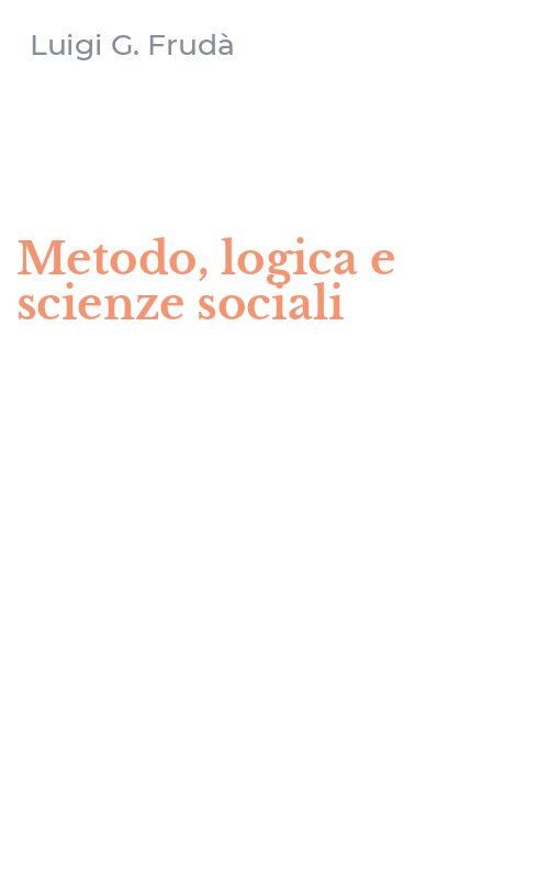Metodo, logica e scienze sociali