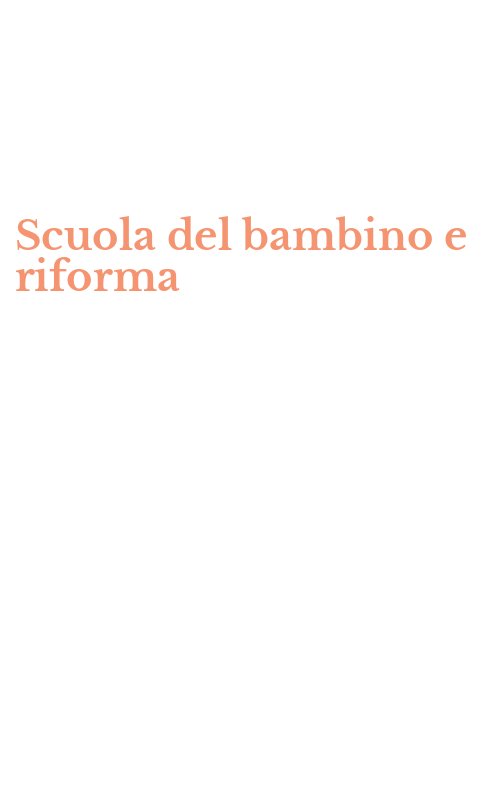Scuola del bambino e riforma