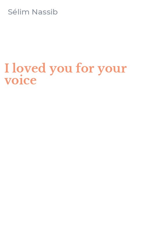I loved you for your voice