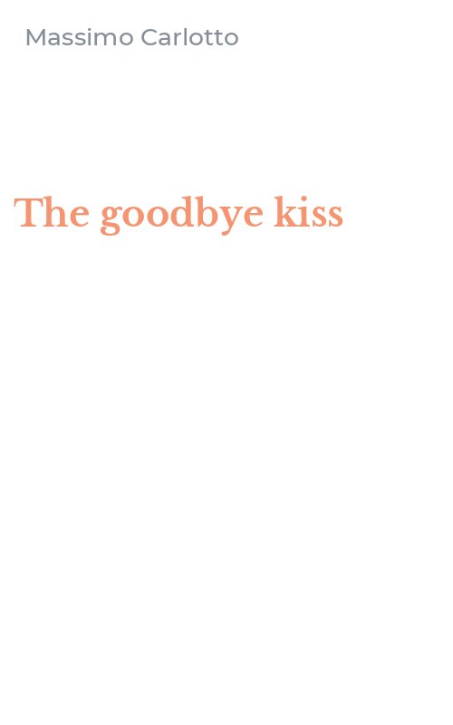 The goodbye kiss