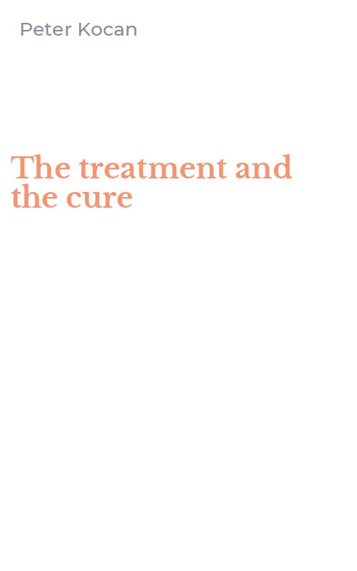 The treatment and the cure