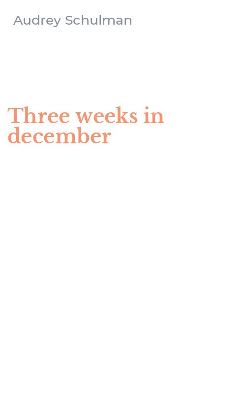 Three weeks in december