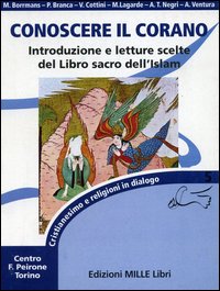 Conoscere il Corano. Introduzione e lettere scelte del libro sacro dell'Islam