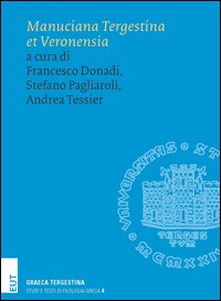 Manuciana Tergestina et Veronensia