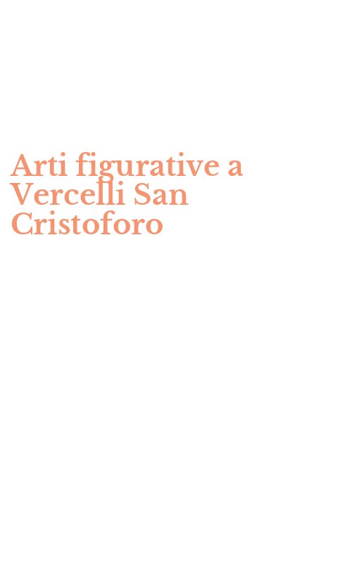 Arti figurative a Vercelli San Cristoforo