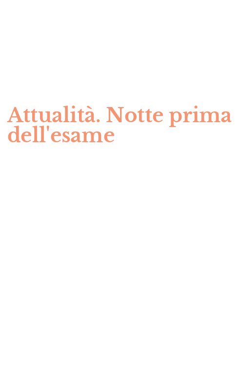 Attualità. Notte prima dell'esame