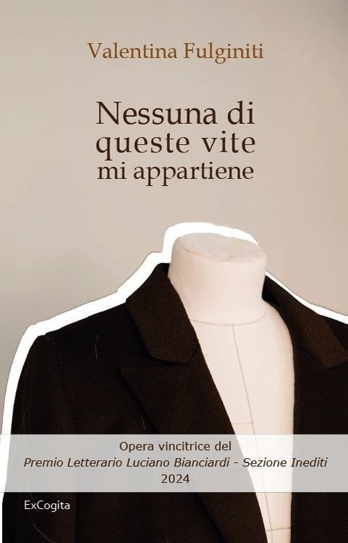 Nessuna di queste vite mi appartiene