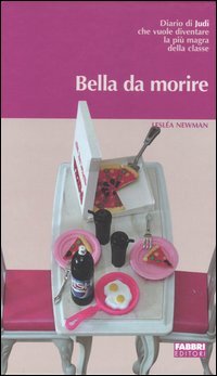 Bella da morire