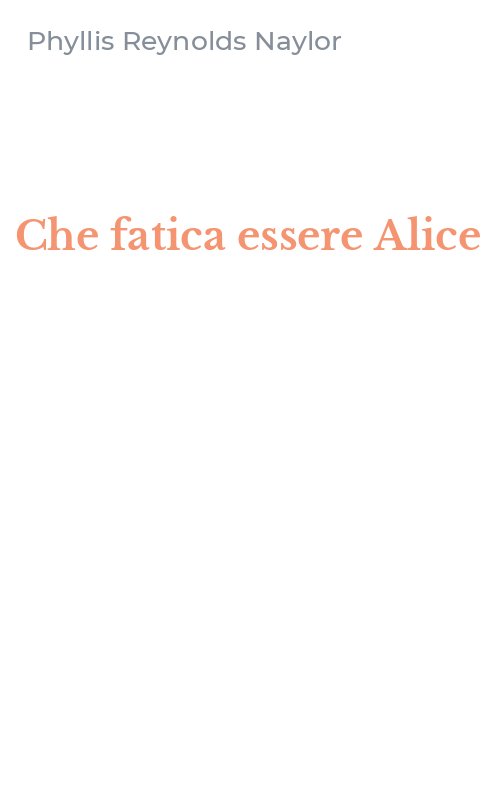 Che fatica essere Alice