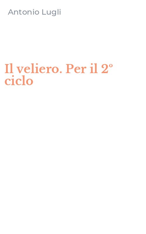 Il veliero. Per il 2º ciclo