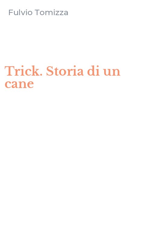Trick. Storia di un cane