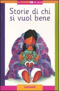 Storie di chi si vuol bene. Con album