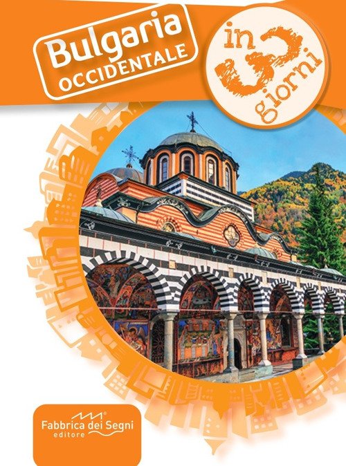 Bulgaria occidentale in 3 giorni