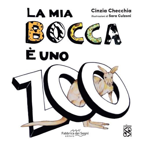 La mia bocca è uno zoo