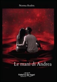 MANI DI ANDREA (LE)