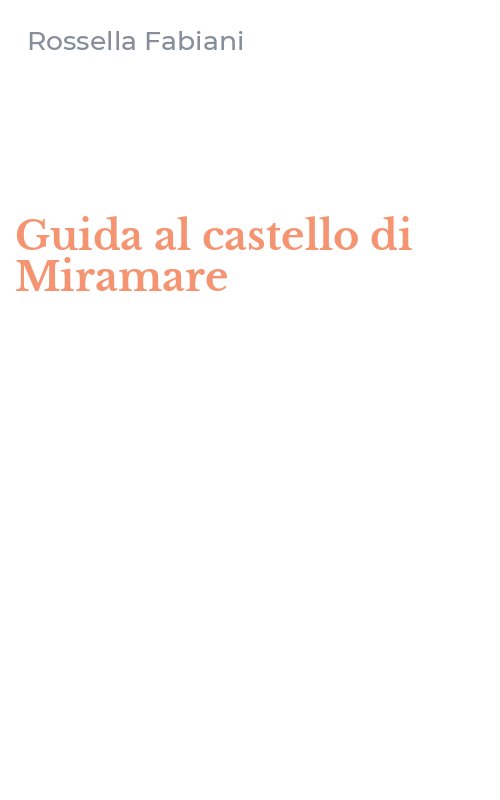 Guida al castello di Miramare