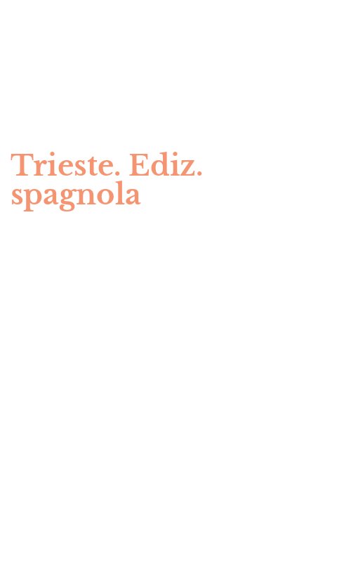 Trieste. Ediz. spagnola