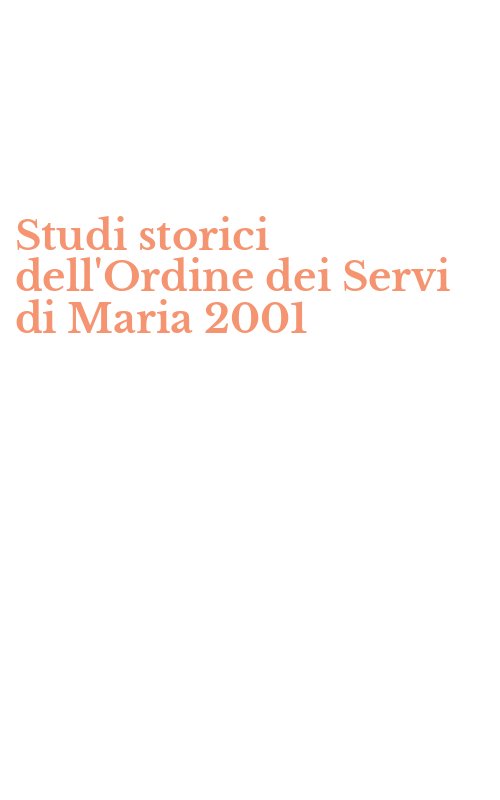 Studi storici dell'Ordine dei Servi di Maria 2001