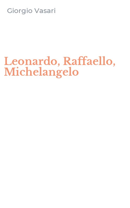 Leonardo, Raffaello, Michelangelo