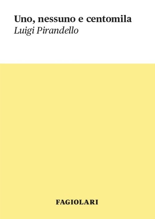 Uno, nessuno e centomila