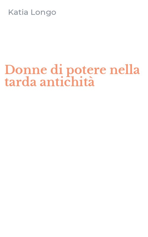 Donne di potere nella tarda antichità