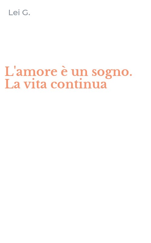 L'amore è un sogno. La vita continua