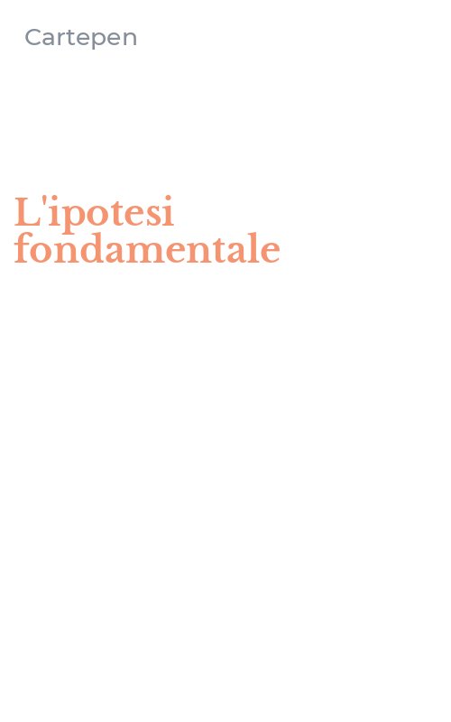 L'ipotesi fondamentale