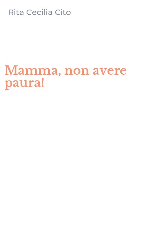 Mamma, non avere paura!