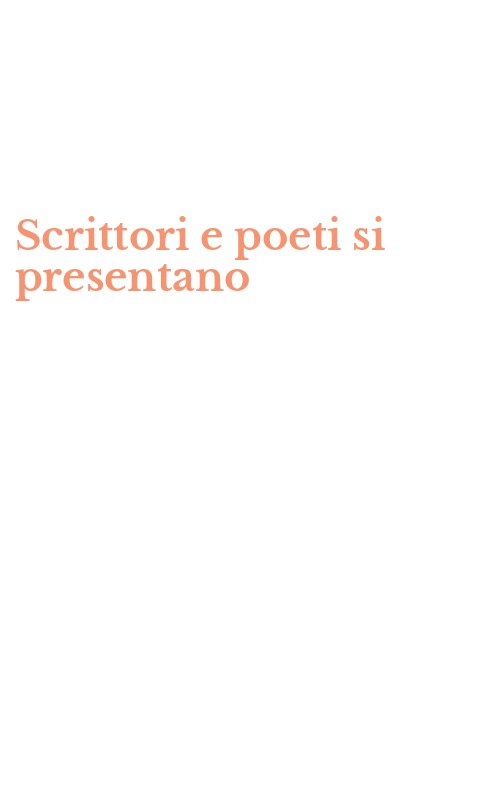 Scrittori e poeti si presentano
