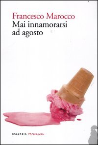 Mai innamorarsi ad agosto