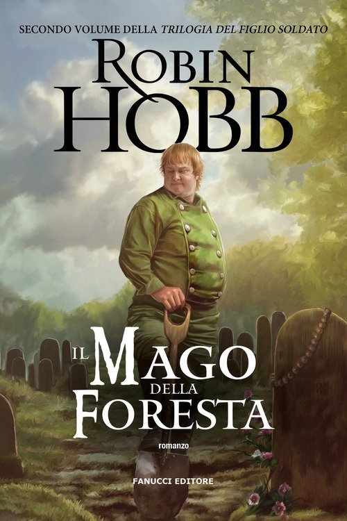 Il mago della foresta. Trilogia del figlio soldato