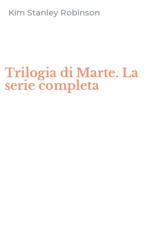 Trilogia di Marte. La serie completa