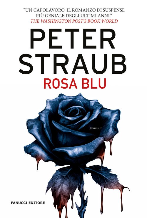 Rosa blu. Trilogia della rosa blu