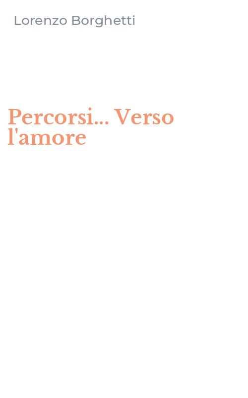 Percorsi... Verso l'amore